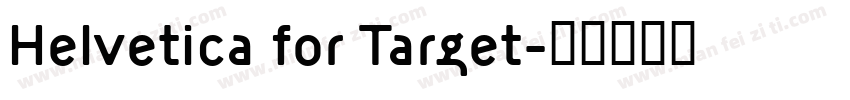 Helvetica for Target字体转换